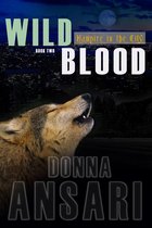 Wild Blood: Vampire in the City--Book Two