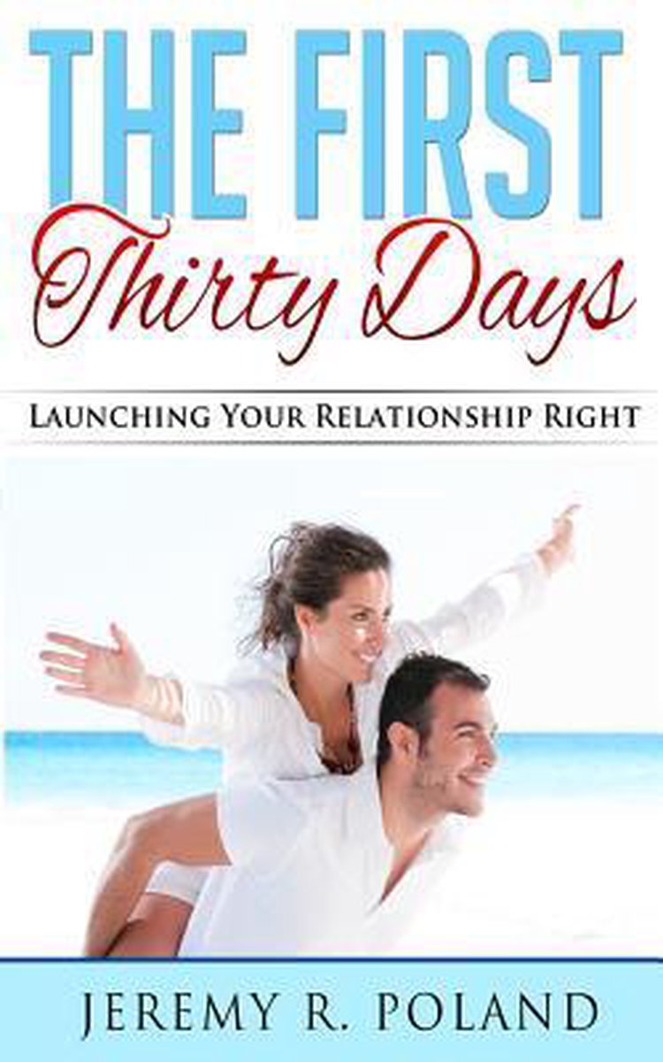 The First Thirty Days van Jeremy R Poland