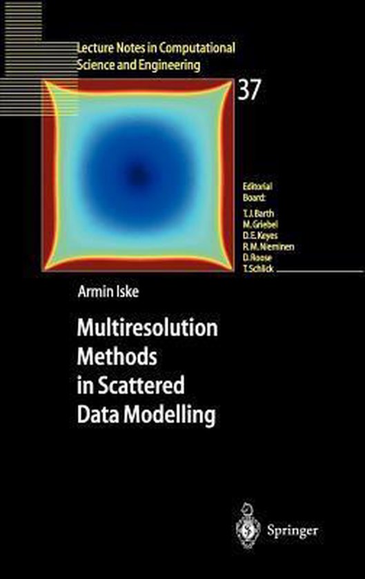 Multiresolution Methods in Scattered Data Modelling - cover