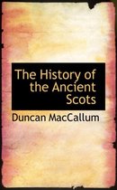 The History of the Ancient Scots