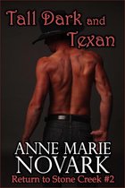 Return to Stone Creek 2 - Tall Dark and Texan (Contemporary Western Romance)