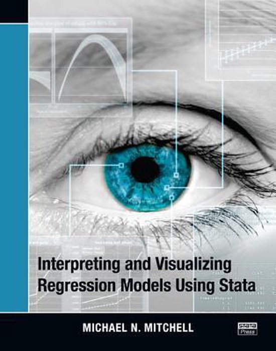 Interpreting and Visualizing Regression Models Using Stata - cover