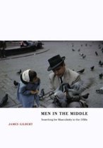 Men in the Middle - Searching for Masculinity in the 1950s