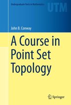 Undergraduate Texts in Mathematics - A Course in Point Set Topology