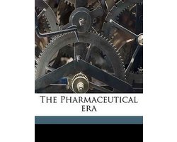 The Pharmaceutical era Volume 31