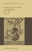 Studies in Social History 9 - Refugees from Nazi Germany in the Netherlands 1933–1940