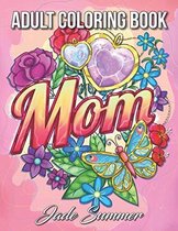 Mom Coloring Book - Jade Summer - Kleurboek voor volwassenen
