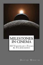 Milestones in Cinema