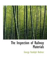 The Inspection of Railway Materials