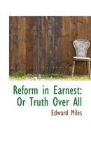 Reform in Earnest