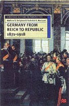Germany from Reich to Republic, 1871-1918