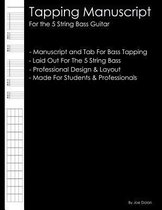 Tapping Manuscript: For the 5 String Bass Guitar