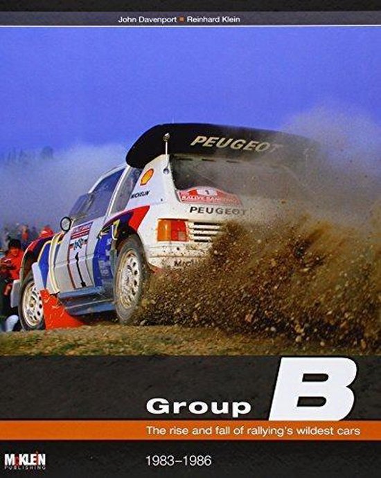 Group B - The rise and fall of rallying¿s wildest cars - cover