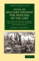Notes on Military Hygiene for Officers of the Line