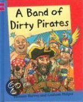 A Band of Dirty Pirates