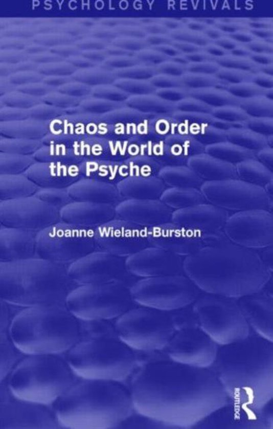 Psychology Revivals- Chaos and Order in the World of the Psy ... - cover