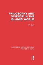 Routledge Library Editions: Politics of Islam- Philosophy and Science in the Islamic World