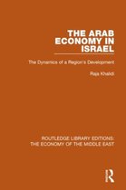 Routledge Library Editions: The Economy of the Middle East-The Arab Economy in Israel