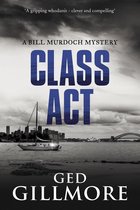 A Bill Murdoch Mystery 2 - Class Act