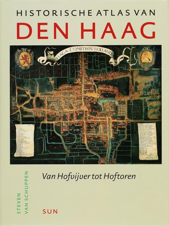Cover van het boek 'Historische atlas van Den Haag' van Steven van Schuppen