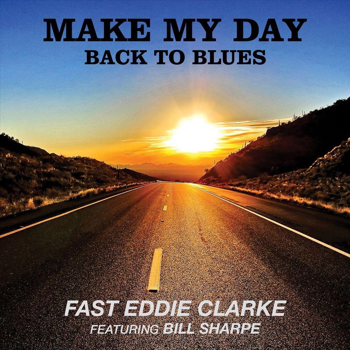 Make My Day Back To The Blues