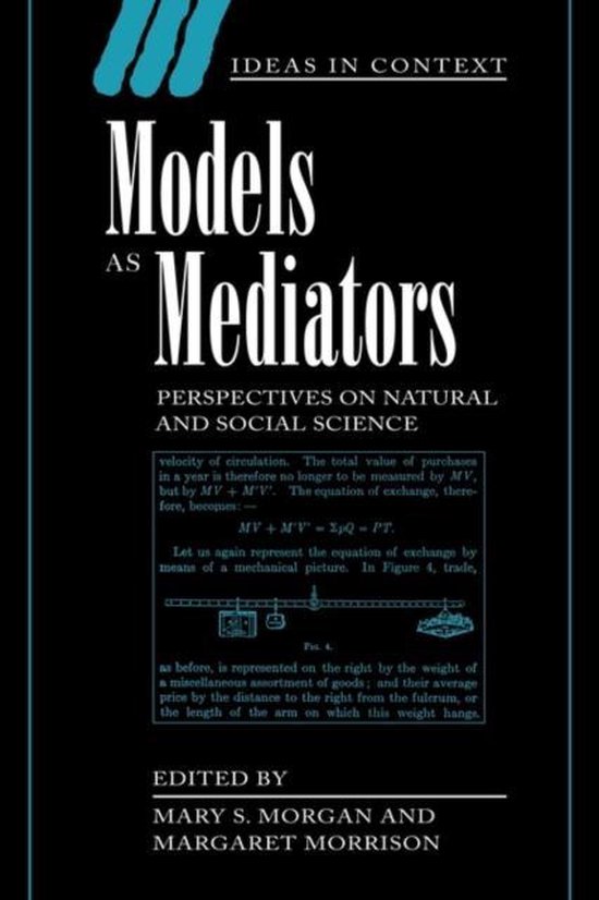Ideas in ContextSeries Number 52- Models as Mediators
