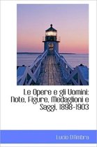 Le Opere E Gli Uomini