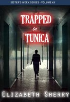 Sisters' week Series 3 - Trapped in tunica