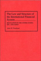 The Law and Structure of the International Financial System