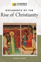 Eyewitness to History- Documents of the Rise of Christianity