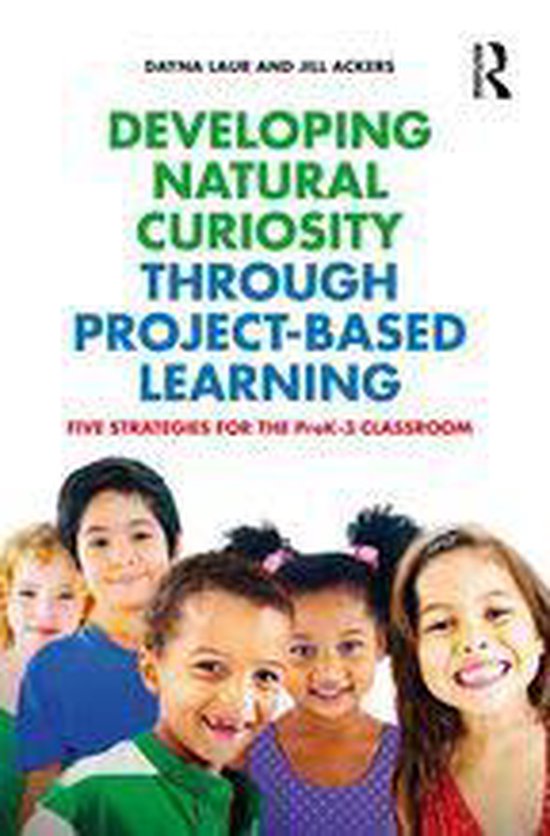 Developing Natural Curiosity through Project-Based Learning - cover