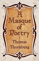 A Masque of Poetry