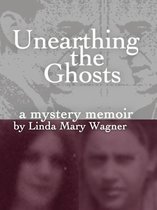 Unearthing the Ghosts