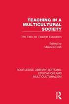 Routledge Library Editions: Education and Multiculturalism - Teaching in a Multicultural Society