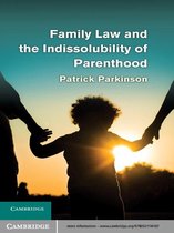 Family Law and the Indissolubility of Parenthood