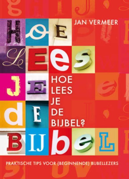 Hoe Lees Je De Bijbel Hoe lees je de Bijbel?, Jan Vermeer | 9789033819551 | Boeken | bol