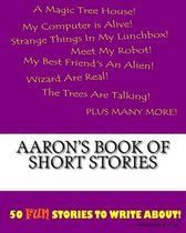 Aaron's Book Of Short Stories