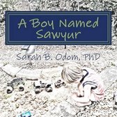 A Boy Named Sawyur