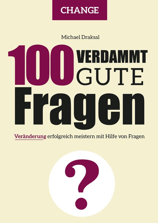 100 Verdammt gute Fragen - 100 Verdammt gute Fragen – CHANGE (ebook
