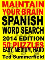 Maintain Your Brain Spanish Word Search Puzzles 2014 Edition