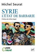 Syrie, l'État de barbarie