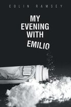 My Evening With Emilio