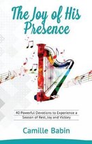 The Joy of His Presence