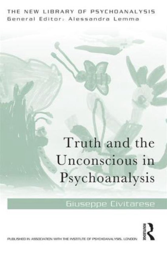 Truth and the Unconscious in Psychoanalysis - cover