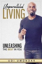 Unparalleled Living
