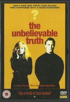 The Unbelievable Truth (Import)