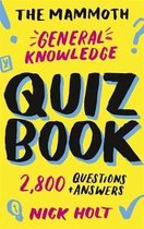The Mammoth General Knowledge Quiz Book 2,800 Questions and Answers