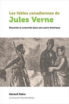 Amérique française - Les fables canadiennes de Jules Verne