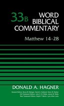 Boek cover Matthew 14-28, Volume 33B van Donald A. Hagner