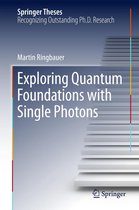 Springer Theses - Exploring Quantum Foundations with Single Photons